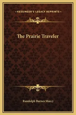 Podróżnik po prerii - The Prairie Traveler