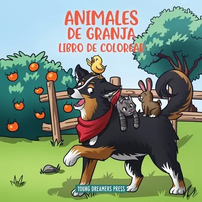 Animales de granja libro de colorear: Dla dzieci w wieku od 4 do 8 lat - Animales de granja libro de colorear: Para nios de 4 a 8 aos