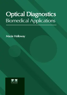 Diagnostyka optyczna: Zastosowania biomedyczne - Optical Diagnostics: Biomedical Applications