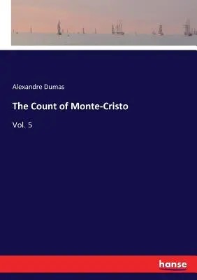 Hrabia Monte Christo: Tom 5 - The Count of Monte-Cristo: Vol. 5