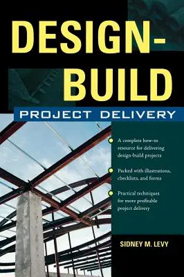 Realizacja projektu w formule „zaprojektuj i wybuduj”: Zarządzanie procesem budowlanym od propozycji po budowę - Design-Build Project Delivery: Managing the Building Process from Proposal Through Construction