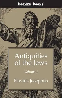 Starożytności żydowskie tom 1 - Antiquities of the Jews Volume 1