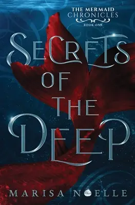 Sekrety głębin: Kroniki syren księga 1 - Secrets of the Deep: The Mermaid Chronicles Book 1