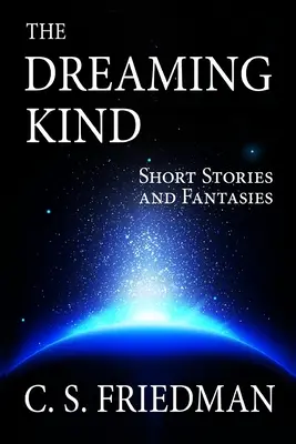 The Dreaming Kind: Krótkie historie i fantazje - The Dreaming Kind: Short Stories and Fantasies