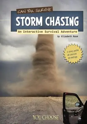 Czy przetrwasz pościg za burzą? Interaktywna gra przygodowa o przetrwaniu - Can You Survive Storm Chasing?: An Interactive Survival Adventure