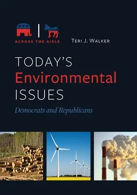 Dzisiejsze kwestie środowiskowe: Demokraci i Republikanie - Today's Environmental Issues: Democrats and Republicans