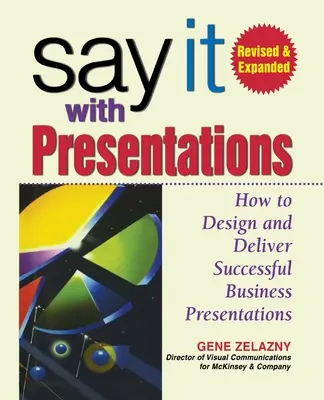 Powiedz to z prezentacjami, 2e REV i Exp Ed (Pb) - Say It with Presentations, 2e REV and Exp Ed (Pb)