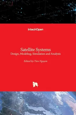 Systemy satelitarne: Projektowanie, modelowanie, symulacja i analiza - Satellite Systems: Design, Modeling, Simulation and Analysis