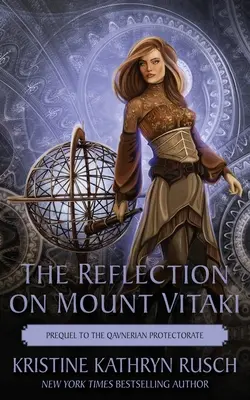 Odbicie na górze Vitaki: Prequel do Qavnerian Protectorate - The Reflection on Mount Vitaki: Prequel to the Qavnerian Protectorate