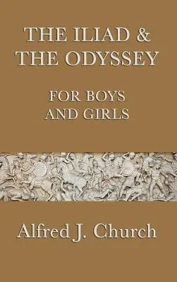 Iliada i Odyseja dla chłopców i dziewcząt - The Iliad & the Odyssey for Boys and Girls