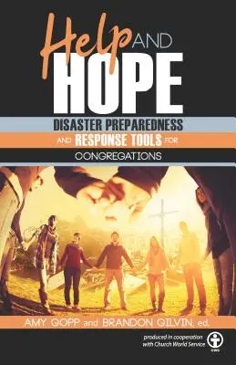 Pomoc i nadzieja: narzędzia gotowości i reagowania na katastrofy dla kongregacji - Help and Hope: Disaster Preparedness and Response Tools for Congregations