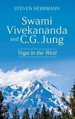 Swami Vivekananda i C.G. Jung: Joga na Zachodzie - Swami Vivekananda and C.G. Jung: Yoga in the West