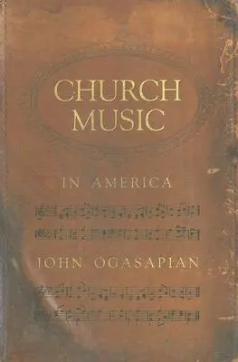 Muzyka kościelna w Ameryce, 1620-2000 - Church Music in America, 1620-2000