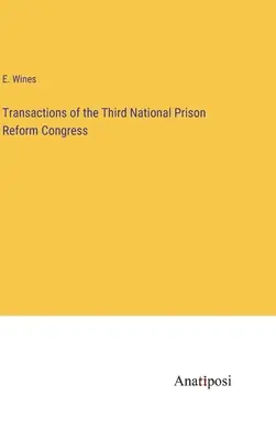 Transakcje Trzeciego Krajowego Kongresu Reformy Więziennictwa - Transactions of the Third National Prison Reform Congress
