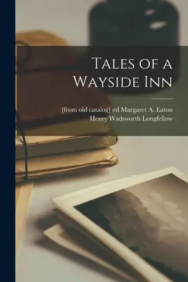 Opowieści z przydrożnej gospody - Tales of a Wayside Inn