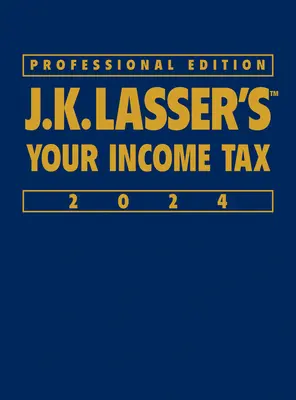 J.K. Lasser's Your Income Tax 2024, wydanie profesjonalne - J.K. Lasser's Your Income Tax 2024, Professional Edition