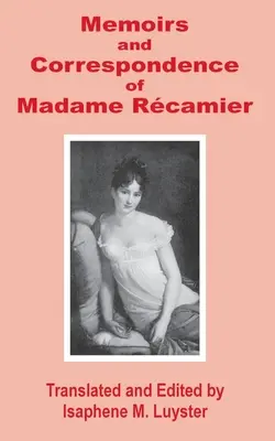 Wspomnienia i korespondencja Madame Recamier - Memoirs & Correspondence of Madame Recamier
