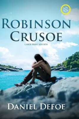 Robinson Crusoe (z przypisami, duży druk) - Robinson Crusoe (Annotated, Large Print)