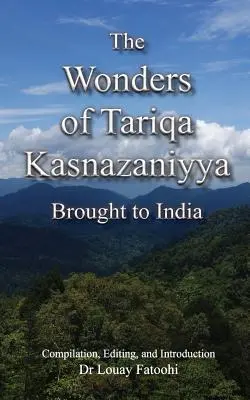 Cuda Tariqa Kasnazaniyya sprowadzone do Indii - The Wonders of Tariqa Kasnazaniyya Brought to India