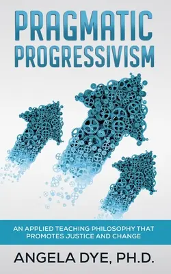 Pragmatyczny progresywizm - Pragmatic Progressivism