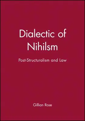 Dialektyka nihilizmu: Poststrukturalizm i prawo - Dialectic of Nihilsm: Post-Structuralism and Law