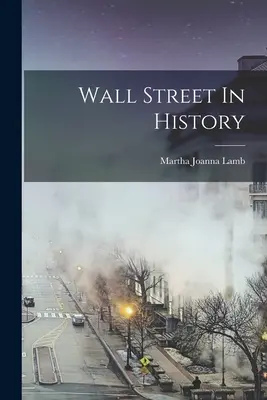 Wall Street w historii - Wall Street In History