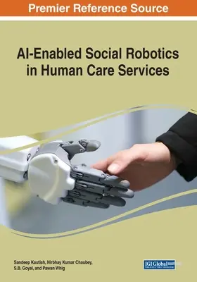 Robotyka społeczna oparta na sztucznej inteligencji w usługach opieki nad ludźmi - AI-Enabled Social Robotics in Human Care Services