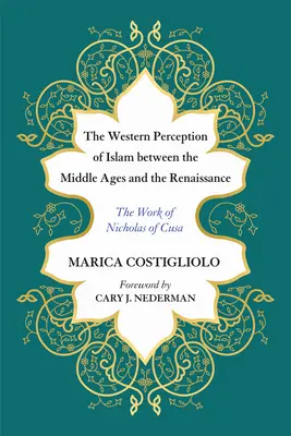 Zachodnie postrzeganie islamu między średniowieczem a renesansem - The Western Perception of Islam between the Middle Ages and the Renaissance