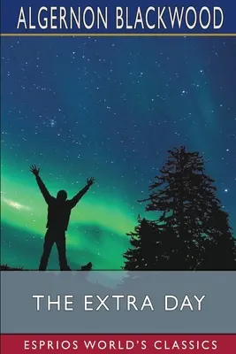 Dodatkowy dzień (Esprios Classics) - The Extra Day (Esprios Classics)