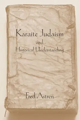 Judaizm karaimski i zrozumienie historyczne - Karaite Judaism and Historical Understanding