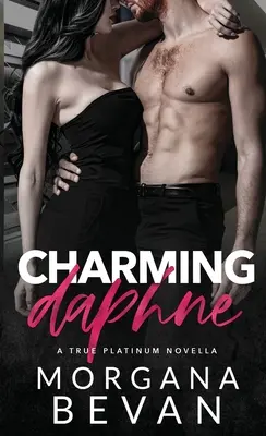 Charming Daphne: Romans gwiazdy rocka z bliska - Charming Daphne: A Close Proximity Rock Star Romance