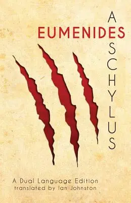 Eumenidy Ajschylosa: Wydanie dwujęzyczne - Aeschylus' Eumenides: A Dual Language Edition