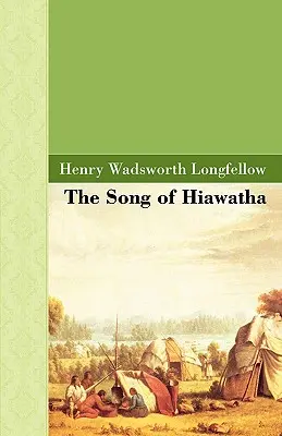 Pieśń Hiawatha - The Song of Hiawatha