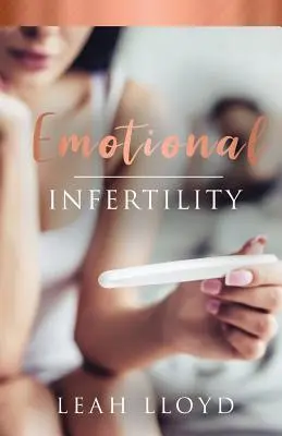 Niepłodność emocjonalna - Emotional Infertility