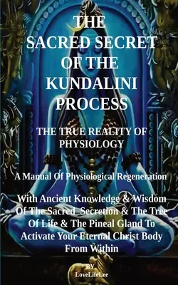 święty sekret procesu kundalini - THe SACRED SECRET OF THE KUNDALINI PROCESS