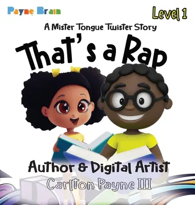 That's a Rap: A Mister Tongue Twister Story: A Mister Tongue Twister