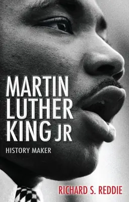Martin Luther King Jr: Twórca historii - Martin Luther King Jr: History Maker