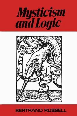 Mistycyzm i logika oraz inne eseje - Mysticism and Logic and Other Essays