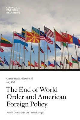 Koniec porządku światowego i amerykańska polityka zagraniczna - The End of World Order and American Foreign Policy