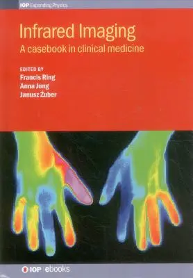 Obrazowanie w podczerwieni: A Casebook in Clinical - Infrared Imaging: A Casebook in Clinical