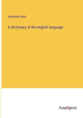 Słownik języka angielskiego - A dictionary of the english language