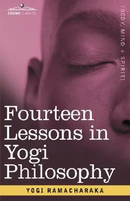 Czternaście lekcji filozofii joginów - Fourteen Lessons in Yogi Philosophy