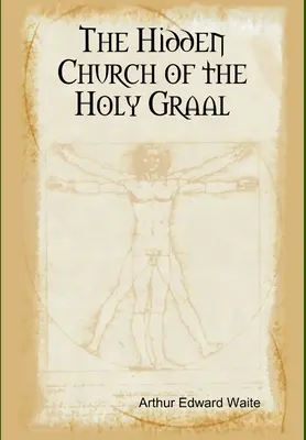 Ukryty kościół Świętego Graala - The Hidden Church of the Holy Graal