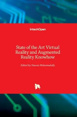 Wiedza o najnowocześniejszej rzeczywistości wirtualnej i rzeczywistości rozszerzonej - State of the Art Virtual Reality and Augmented Reality Knowhow