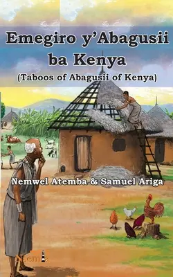 Emegiro y'Abagusii ba Kenya (Tabu Abagusii z Kenii) - Emegiro y'Abagusii ba Kenya (Taboos of Abagusii of Kenya)