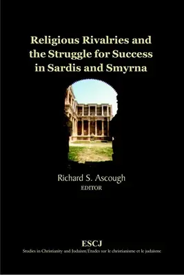 Religijne rywalizacje i walka o sukces w Sardis i Smyrnie - Religious Rivalries and the Struggle for Success in Sardis and Smyrna