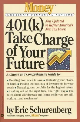 401(k) Take Charge of Your Future: Unikalny i kompleksowy przewodnik, jak najlepiej wykorzystać swoje plany emerytalne - 401(k) Take Charge of Your Future: A Unique and Comprehensive Guide to Getting the Most Out of Your Retirement Plans