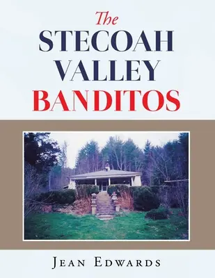 Bandyci ze Stecoah Valley - The Stecoah Valley Banditos