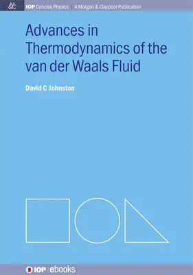 Postępy w termodynamice płynów van der Waalsa - Advances in Thermodynamics of the van der Waals Fluid