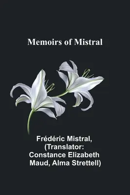 Wspomnienia z Mistral - Memoirs of Mistral